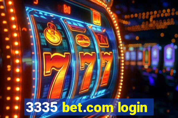 3335 bet.com login